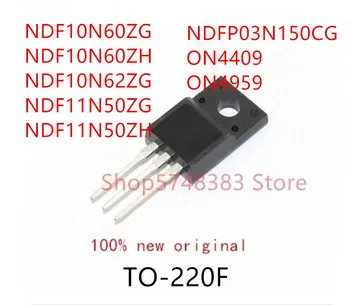 10SZT NDF10N60ZG NDF10N60ZH NDF10N62ZG NDF11N50ZG NDF11N50ZH NDFP03N150CG ON4409 ON4959 TO-220F