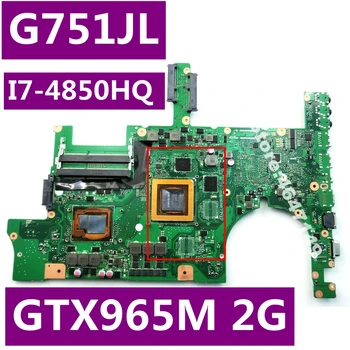 G751JL MB._0M/I7-4850HQ/AS V2G GTX965M druku płyty głównej REV 2.0 Asus ROG G751J G751JL G751JY G751JT laptop Moterboard przetestowany OK