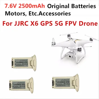 Oryginalne akcesoria 7.6 V 2500mAh dla JJRC X6 GPS RC Drone Parts Blades Motor Flight Control GPS Camera Landing Gear itp