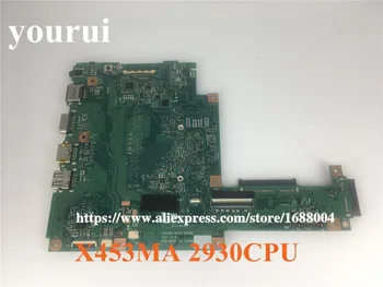 Płyta główna X453MA oryginalna płyta główna X453MA 2930 X453M X403M F453M do laptopa Asus druku płyty głównej w przetestowany dobrze S-4