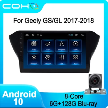 COHOO dla Geely GS/GL 2017-2018 samochodowy odtwarzacz multimedialny radio Coche Autoradio stereo z systemem Android 10.0 Octa Core 6+128G