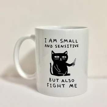 Człowiek jestem mały i delikatny, ale i walczyć ze mną kot kubek biały kubek kawy, Filiżanka