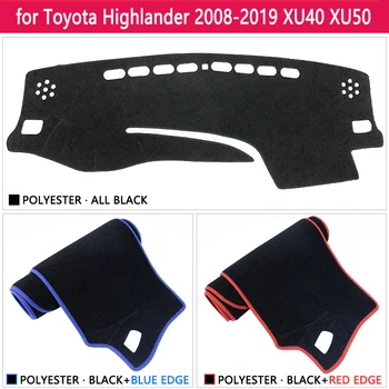 Dla Toyota Highlander 2008~2019 XU40 XU50 Kluger antypoślizgowa mata osłona deski rozdzielczej mata wiata Dashmat dywan akcesoria samochodowe dywan