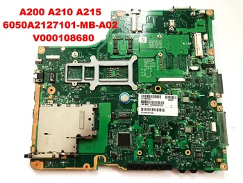 Oryginał Toshiba A200 A210 A215 płyta główna laptopa 6050A2127101-MB-A02 V000108680 przetestowane dobre złącza bezpłatnej dostawy