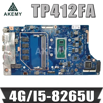 Akemy nowy TP412FA 4 GB ram/i5-8265U procesor, płyta główna ASUS VivoBook Flip TP412FA TP412F płyta główna Laotop druku płyty głównej