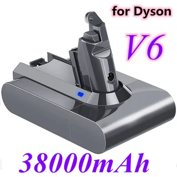 Dyson dc62 battery 38000mAh 21.6 V Li-ion Battery for Dyson V6 DC58 DC59 DC61 DC62 DC74 SV07 SV03 SV09 odkurzacz akumulator